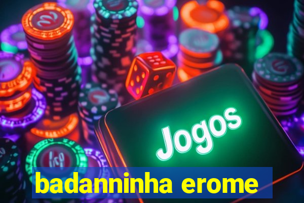 badanninha erome